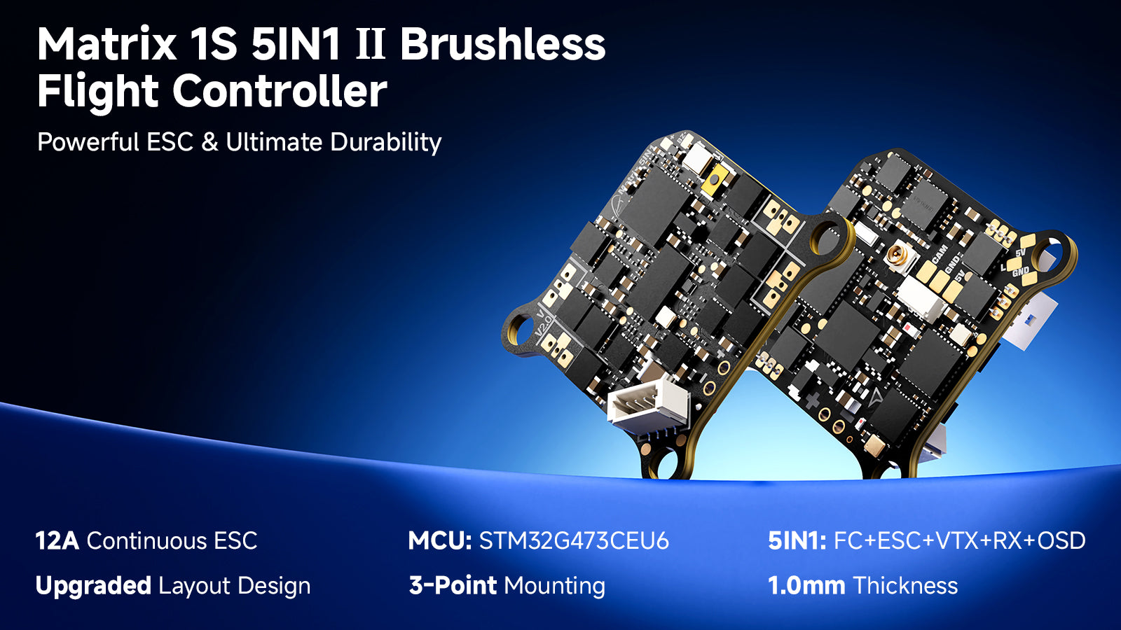 Matrix 1S 5IN1 II Brushless Flight Controller