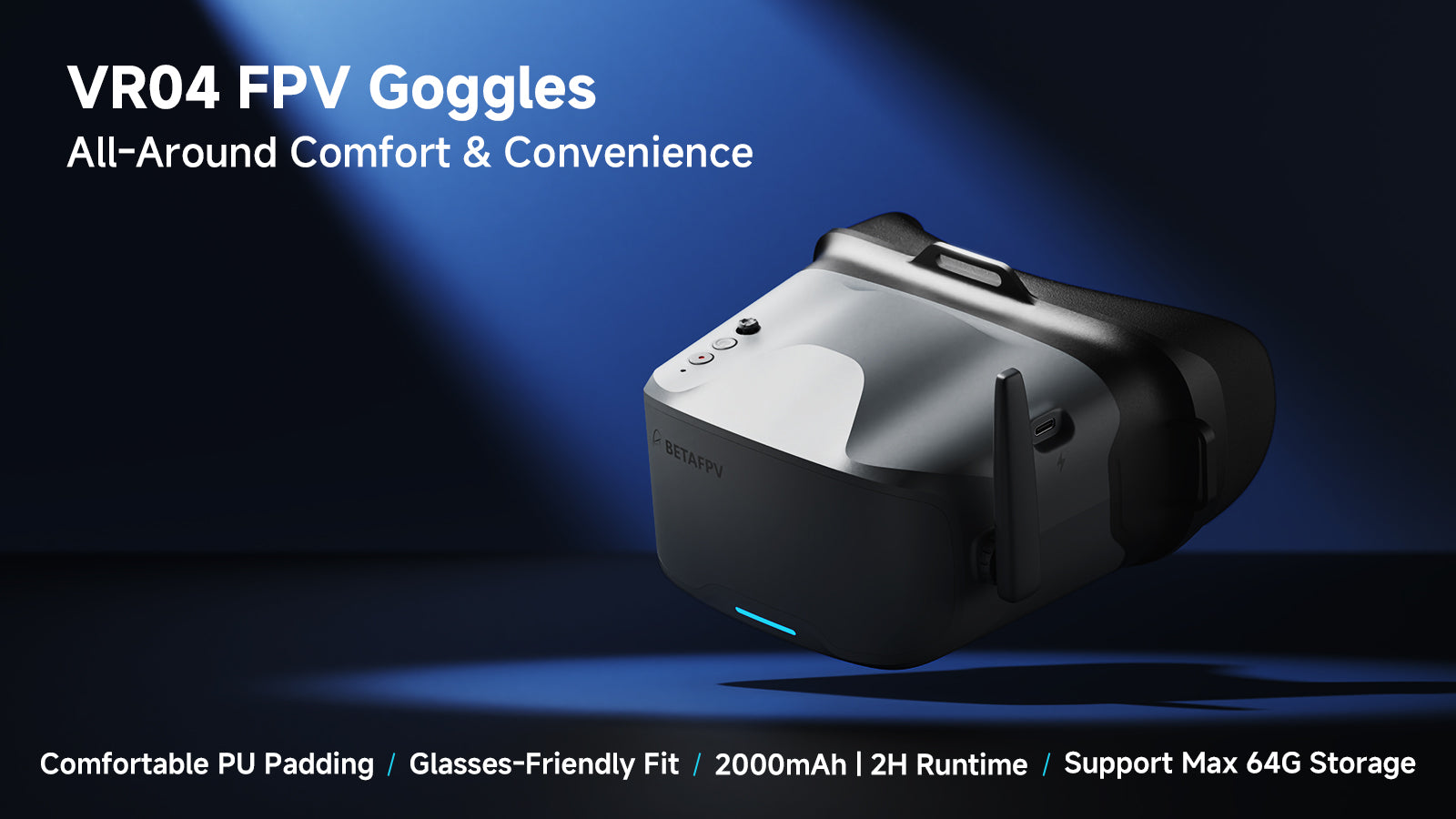 VR04 FPV Goggles - All-around comfort and convenience